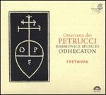 Ottaviano dei Petrucci: Harmonice Musices Odhecaton