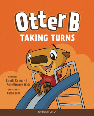 Otter B Taking Turns - Kennedy, Pamela, and Kennedy Brady, Anne