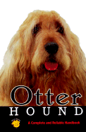 Otterhound: A Complete and Reliable Handbook