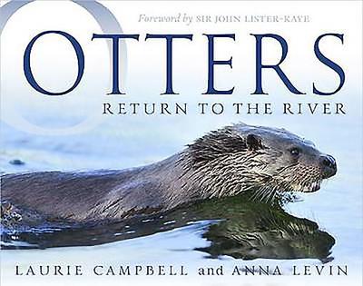Otters: Return to the River - Campbell, Laurie, and Levin, Anna