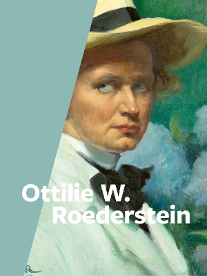 Ottilie W. Roederstein (German edition) - Eiling, Alexander, and Gianfreda, Sandra, and Hllerer, Eva-Maria