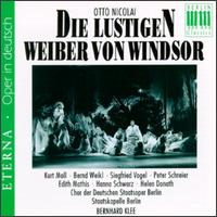 Otto Nicolai: Die Lustigen Weiber von Windsor - Bernd Weikl (baritone); Claude Dormoy (baritone); Edith Mathis (soprano); Hanna Schwarz (vocals); Helen Donath (soprano);...
