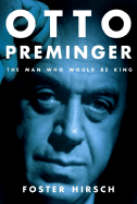 Otto Preminger: The Man Who Would Be King