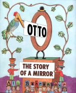 Otto: The Story of a Mirror