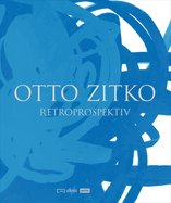 Otto Zitko: Retroprospektiv