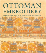 Ottoman Embroidery - Wearden, Jennifer, and Ellis, Marianne