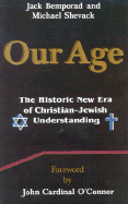 Our Age: The Historic New Era of Christian/Jewish Understanding