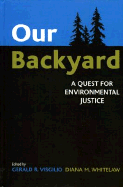 Our Backyard: A Quest for Environmental Justice