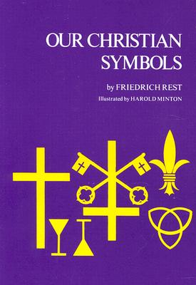 Our Christian Symbols - Rest, Fredrich