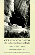 Our Common Lands: Defending the National Parks