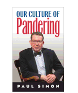 Our Culture of Pandering