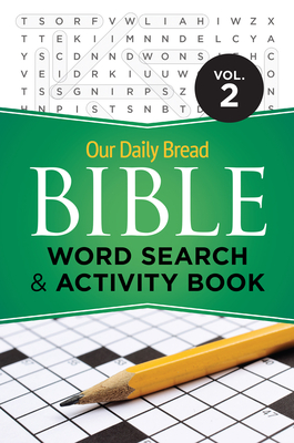 Our Daily Bread Bible Word Search & Activity Book, Volume 2 - Our Daily Bread