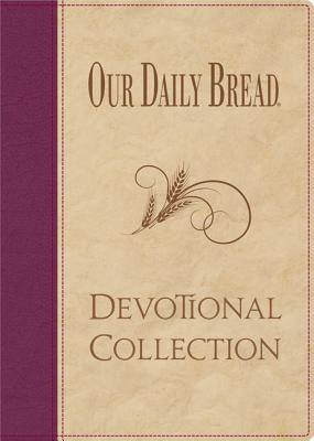 Our Daily Bread Devotional Collection - Our Daily Bread Ministries