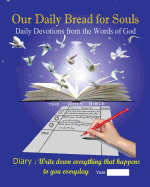 Our Daily Bread for Souls: Daily Devotions from the Words of God