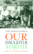 Our Daughter Martha: A Family Struggles with Coming Out