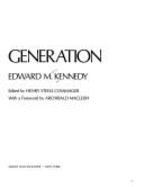 Our Day and Generation: The Words of Edward M. Kennedy