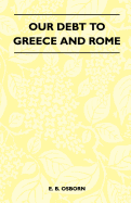 Our Debt to Greece and Rome