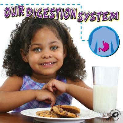 Our Digestion System - Thames, Susan