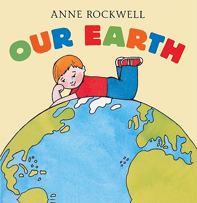 Our Earth - Rockwell, Anne