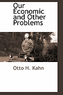 Our Economic and Other Problems