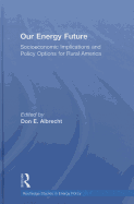 Our Energy Future: Socioeconomic Implications and Policy Options for Rural America