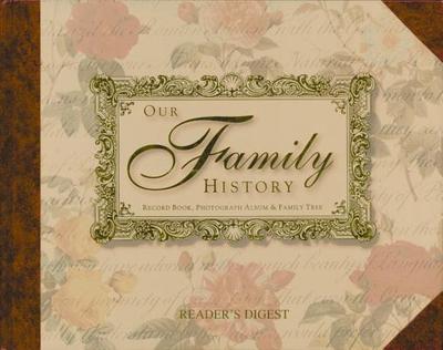 Our Family History: Record Book, Photograph Album & Family Tree - Quarto Publishing (Producer)