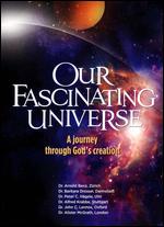 Our Fascinating Universe - 