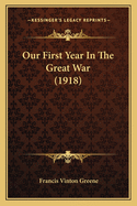 Our First Year in the Great War (1918)