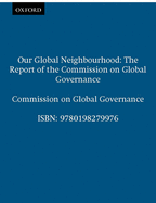 Our Global Neighborhood: The Report of the Commission on Global Governance