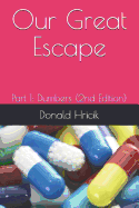 Our Great Escape: Part 1: Dumbers (2nd Edition)