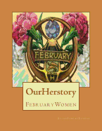 Our Herstory: February Women