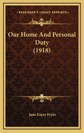 Our Home and Personal Duty (1918)
