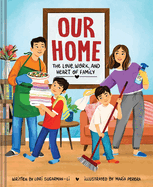 Our Home: The Love, Work, and Heart of Family
