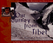 Our Journey from Tibet - Dolphin, Laurie, and Johnson, Nancy Jo (Photographer)