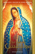 Our Lady of Guadalupe - Starr, Mirabai (Editor)