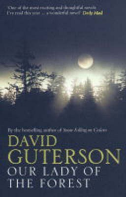 Our Lady of the Forest - Guterson, David