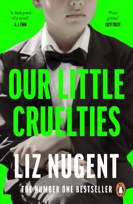 Our Little Cruelties - Nugent, Liz