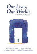 Our Lives, Our Worlds: A Thematic Reader