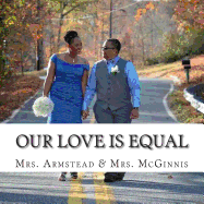 Our Love is Equal: Wedding Memories