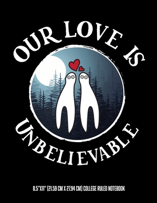 Our Love Is Unbelievable 8.5"x11" (21.59 cm x 27.94 cm) College Ruled Notebook: Fresno Nightcrawlers Awesome Composition Notebook For Teachers Students Kids and Teens Who Love Cryptid Stories and Aliens - Notebooks, Glittery Narwhal