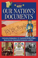 Our Nation's Documents: The Written Words That Shaped Our Country