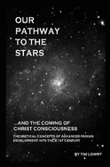 Our Pathway to the Stars - Lowry, Tim