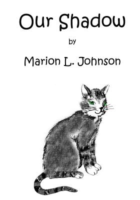 Our Shadow - Johnson, Marion Louise