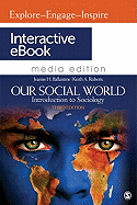 Our Social World, Media Edition: Introduction to Sociology