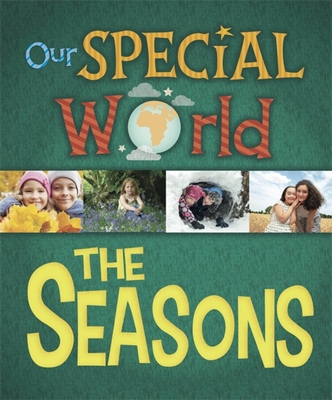 Our Special World: The Seasons - Lennon, Liz