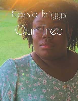 Our Tree - Briggs, Kassia