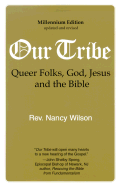 Our Tribe: Queer Folks, God, Jesus, and the Bible