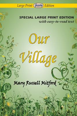 Our Village (Large Print Edition) - Mitford, Mary Russell