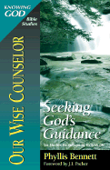 Our Wise Counselor: Seeking God's Guidance