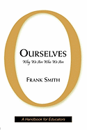 Ourselves: Why We Are Who We Are